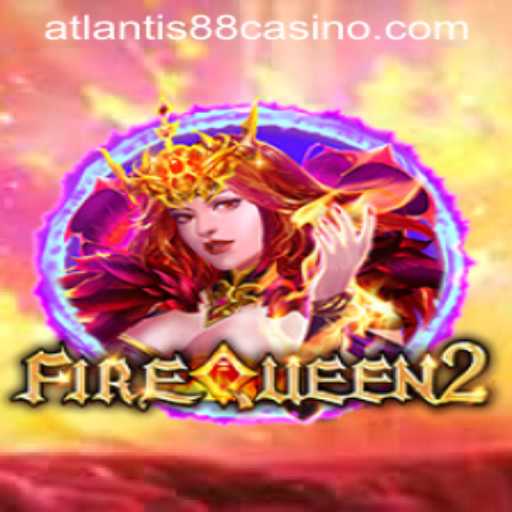 Exploring the Mystical World of FireQueen2: A Journey to ATLANTIS88