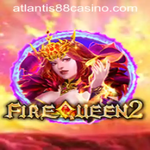 Exploring the Mystical World of FireQueen2: A Journey to ATLANTIS88